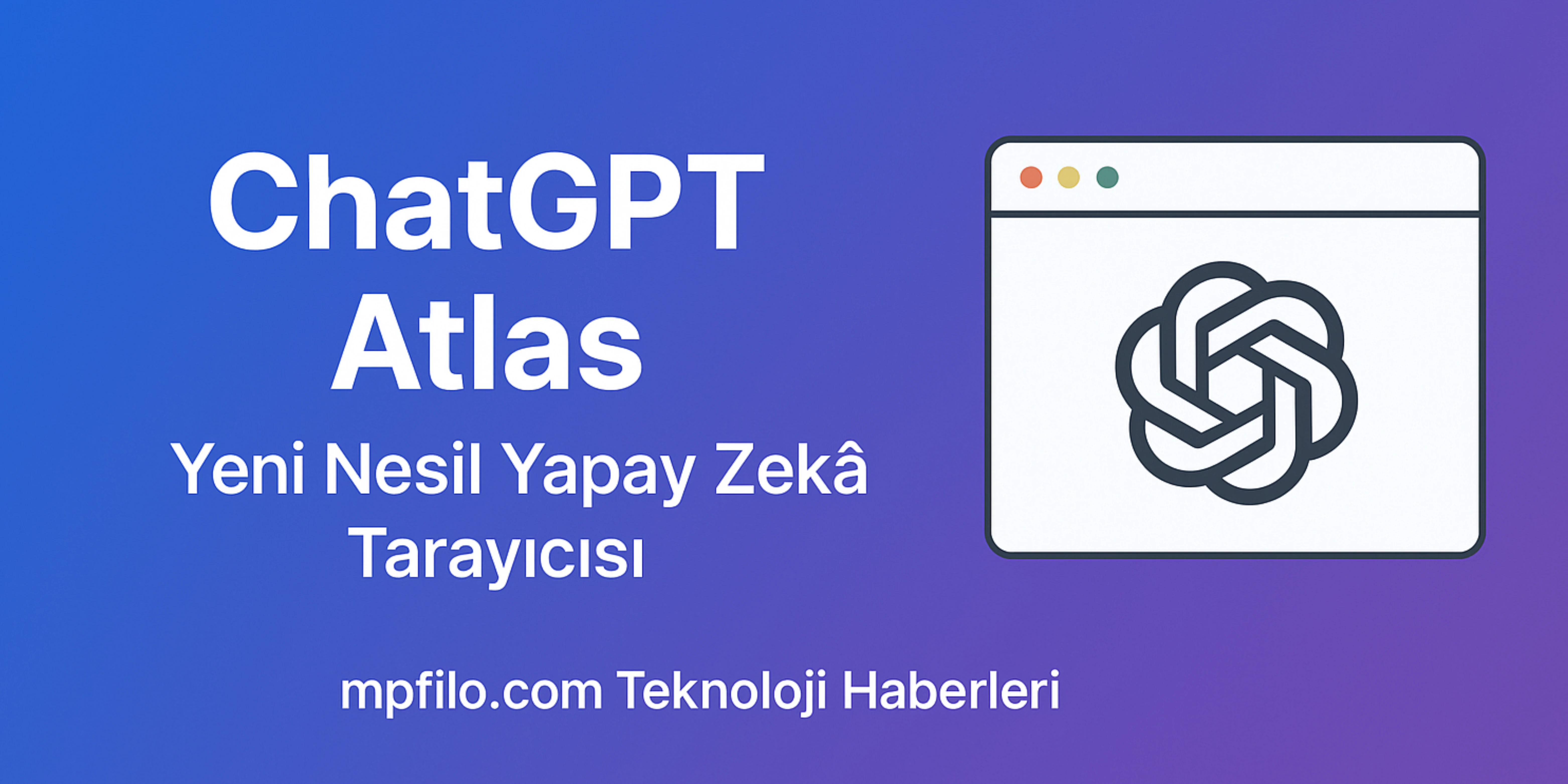 ChatGPT Atlas 2025