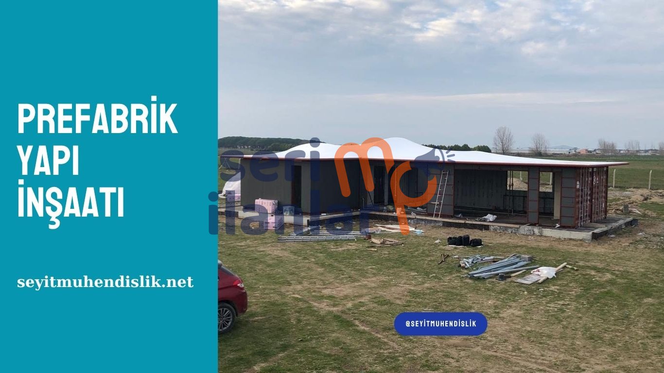 Prefabrik Yapı İnşaatı